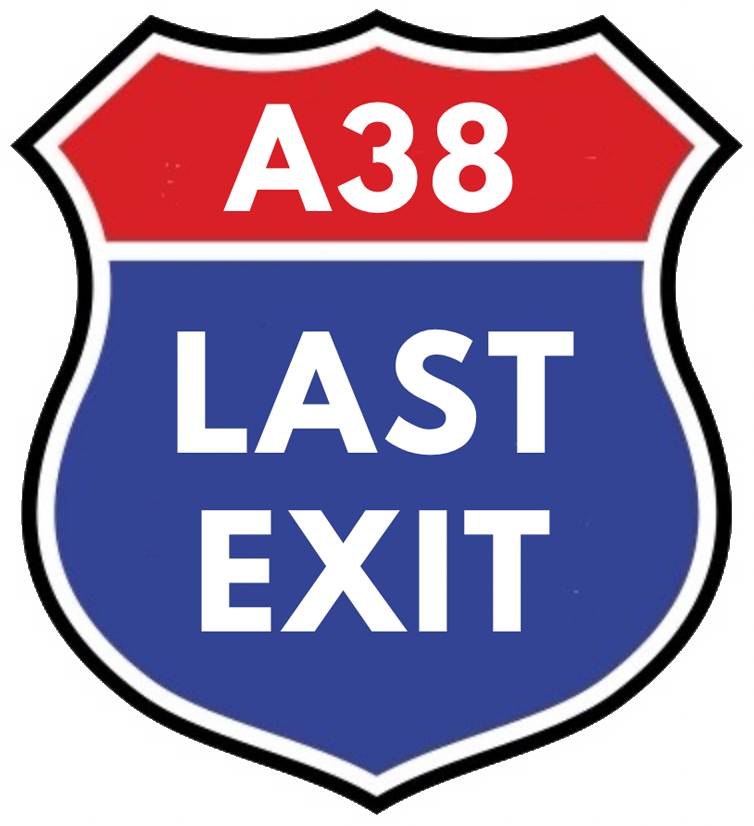 A38 Last Exit